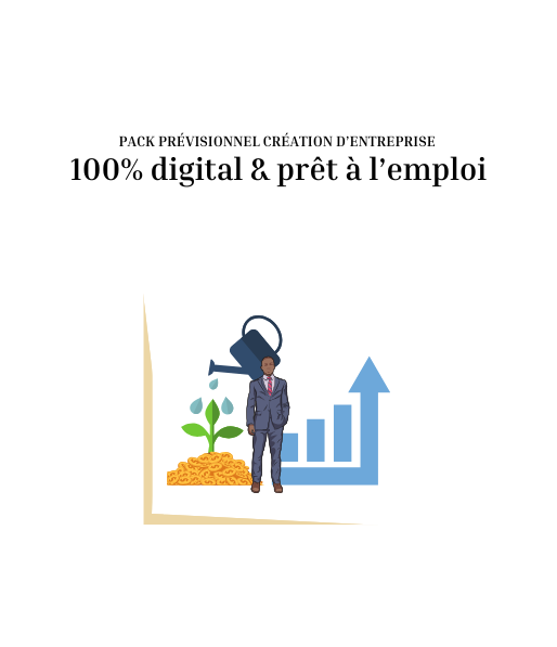 Pack Prévisionnel Création d’Entreprise – 100% digital & prêt à l’emploi
